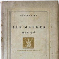 Libros antiguos: ELS MARGES 1920-1926. - RIBA, CARLES. BARCELONA, 1927.