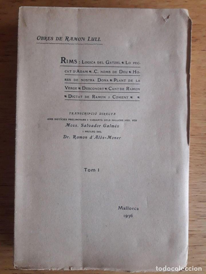 OBRES DE RAMON LULL / RIMS: LOGICA DEL GATZEL / TRANSCRIPCIÓ DIRECTA DE MOSS. SALVADOR GALMÉS / 1936 (Libros Antiguos, Raros y Curiosos - Literatura - Otros)