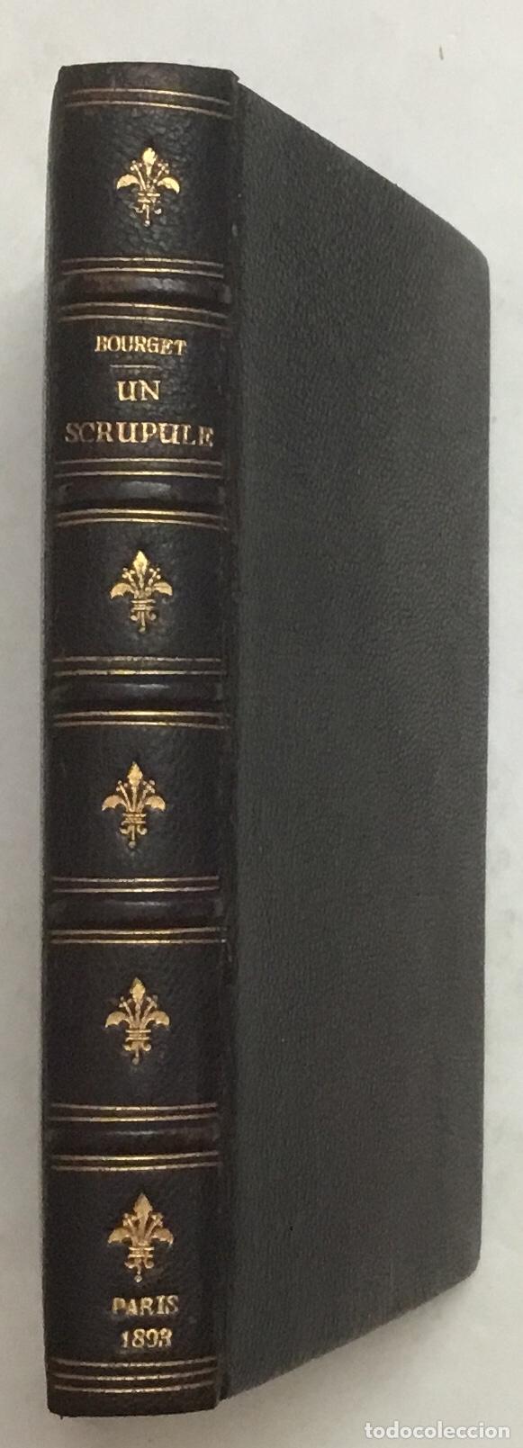 Libros antiguos: UN SCRUPULE. - BOURGET, Paul. - Par&iacute;s, 1893. - Foto 1