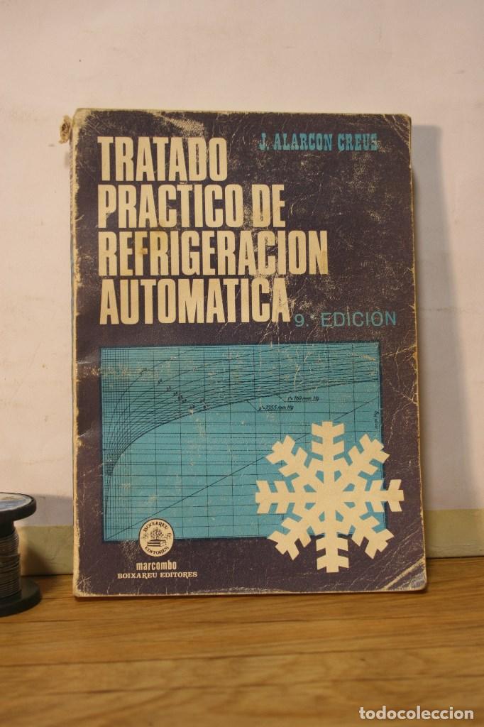 Libros antiguos: tratado practico de refrigeracion - Foto 1
