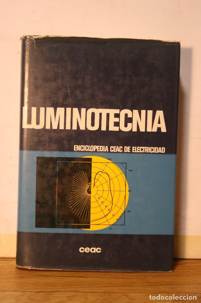 Libros antiguos: luminotecnia, enciclopedia ceac - Foto 1