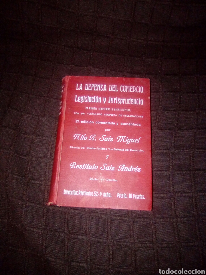 Livres anciens: La defensa del comercio. Legislaci&oacute;n y jurisprudencia. Por Nilo A. Saiz, Miguel .