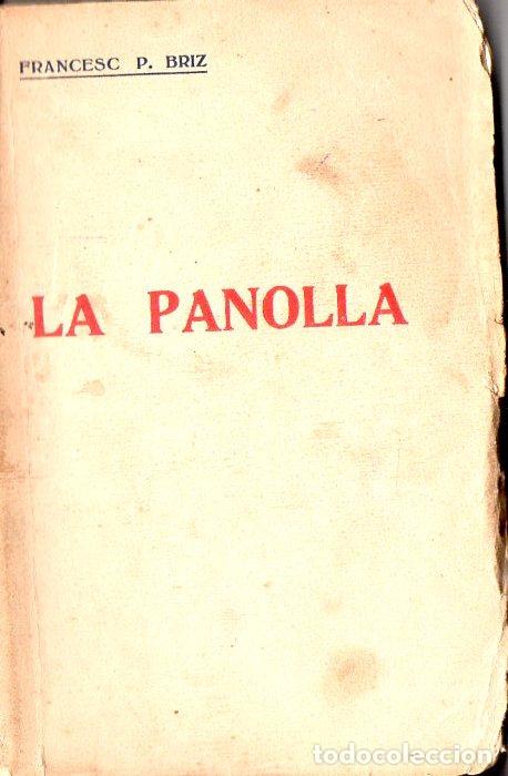 Libros antiguos: FRANCESC BRIZ : LA PANOLLA (EDITORIAL. CATALANA, c. 1920) - Foto 1