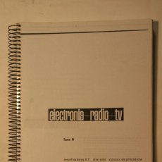 Libros antiguos: ELECTRONICA RADIO TV. TOMO IV-AF. AFHA.. Lote 128263235
