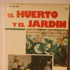 Libros antiguos: EL HUERTO Y EL JARDIN. Lote 128265175
