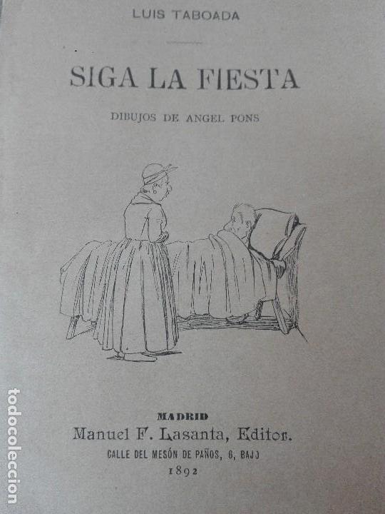 Libros antiguos: Siga la Fiesta Luis Taboada 1892 ilustrado toreo - Foto 2