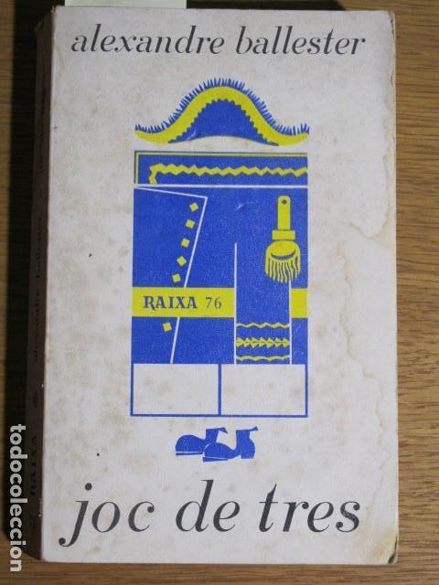 Libros antiguos: Joc de tres. Alexandre Ballester. Edit. Moll, Mallorca, 1969 - Foto 1