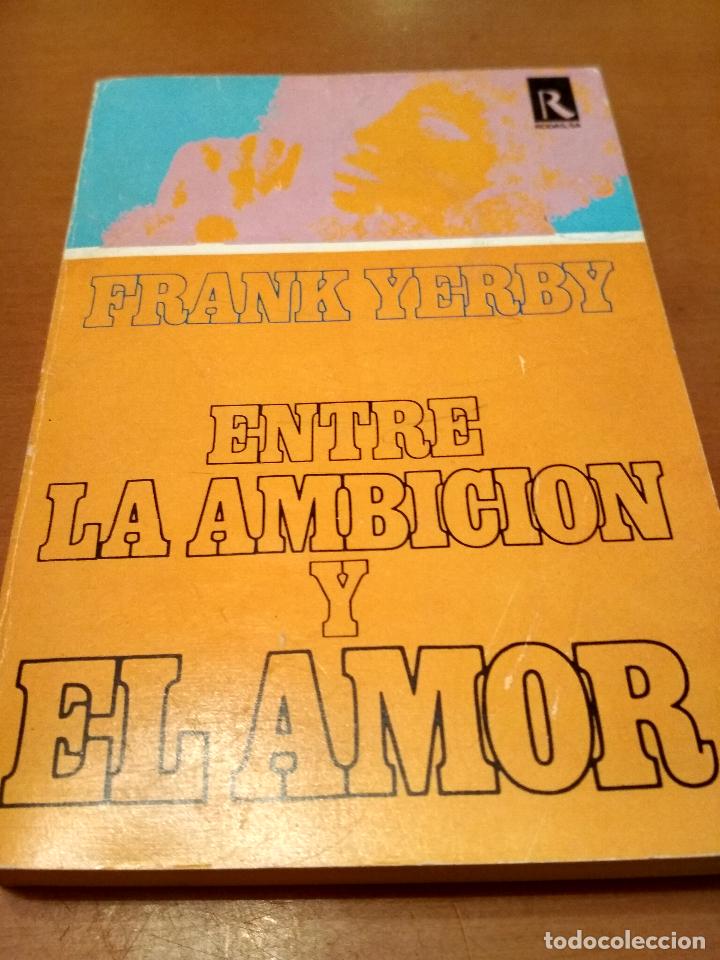 Libros antiguos: Entre la ambici&oacute;n y el amor - Foto 1