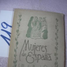 Libros antiguos: ANTIGUO LIBRO - MUJERES DE ESPAÑA. Lote 129309787