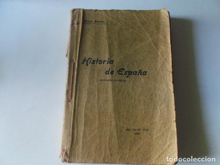 Libros antiguos: FELIPE BARE&Ntilde;O HISTORIA DE ESPA&Ntilde;A 1910 - Foto 1
