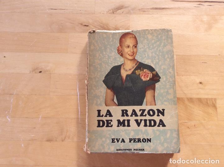 Libros antiguos: La raz&oacute;n de mi vida .Eva Per&oacute;n.Autobiografia - Foto 1