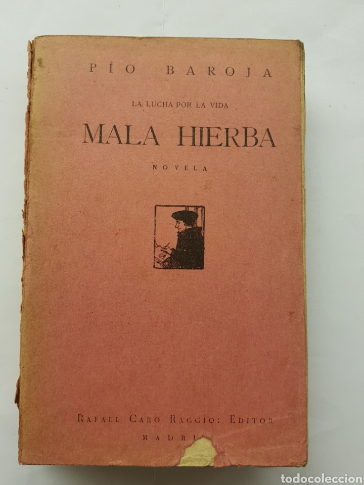 Libros antiguos: Mala hierba - Pio Baroja - 1918 - Foto 1