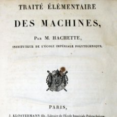 Libros antiguos: TRAITÉ ÉLÉMENTAIRE DES MACHINES. - HACHETTE, M. - PARIS-SAINT-PÉTERSBOURG, 1811.