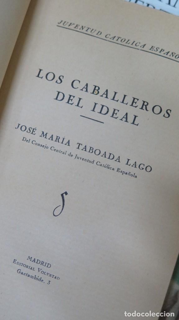 Libros antiguos: 1928.- LOS CABALLEROS DEL IDEAL. JOSE MARIA TABOADA LAGO - Foto 2