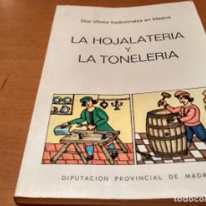 Libros antiguos: LA HOJALATERIA Y LA TONELARIA. Lote 129666359