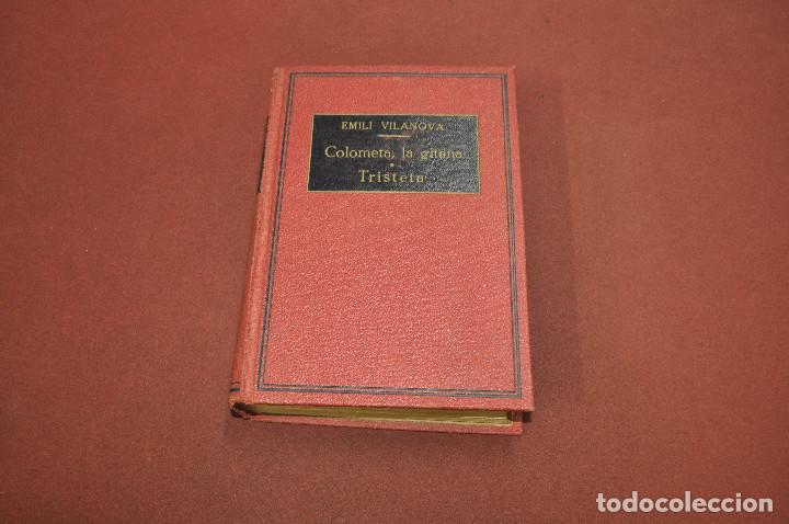 Libros antiguos: Colometa , la gitana tristeta - Emili Vilanova - ANO6 - Foto 1