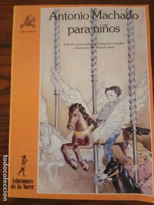 Libros antiguos: Antonio Machado para ni&ntilde;os.EDICIONES DE LA TORRE. - Foto 1