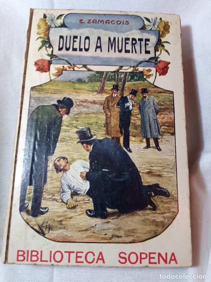 Libros antiguos: DUELO A MUERTE, de E.ZAMACOIS - Foto 1