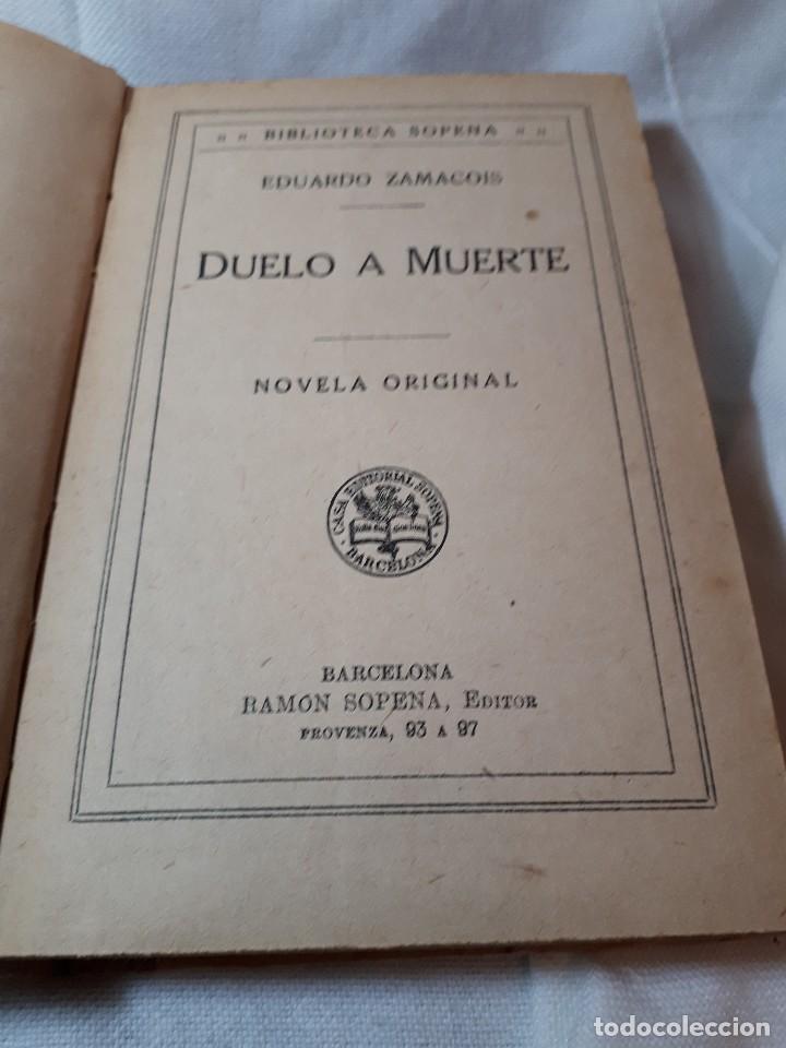 Libros antiguos: DUELO A MUERTE, de E.ZAMACOIS - Foto 3