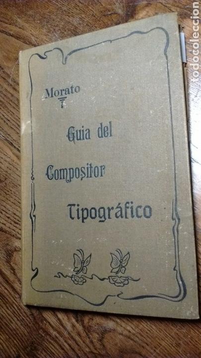 Libros antiguos: GU&Iacute;A PR&Aacute;CTICA DEL COMPOSITOR TIPOGR&Aacute;FICO - Foto 1