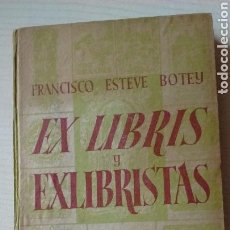 Libros antiguos: EXLIBRIS Y EXLIBRISTAS. Lote 130486130