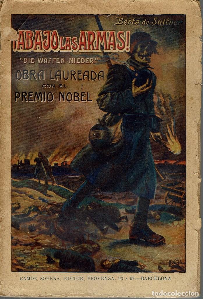Livres anciens: !ABAJO LAS ARMAS&iexcl;, POR LA BARONESA BERTA DE SUTTNER. A&Ntilde;O &iquest;1915? (13.4)