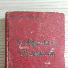 Libros antiguos: CODIGO DE CIRCULACION DE 1934. PRIMERA EDICION. Lote 130684454