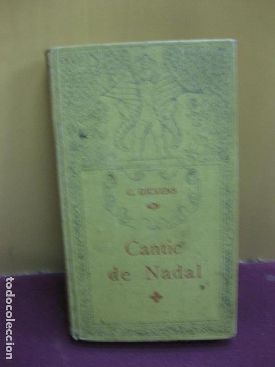 Libros antiguos: C. DICKENS. CANTIC DE NADAL. TIPOGRAFIA LAVEN&Ccedil; 1910. - Foto 1