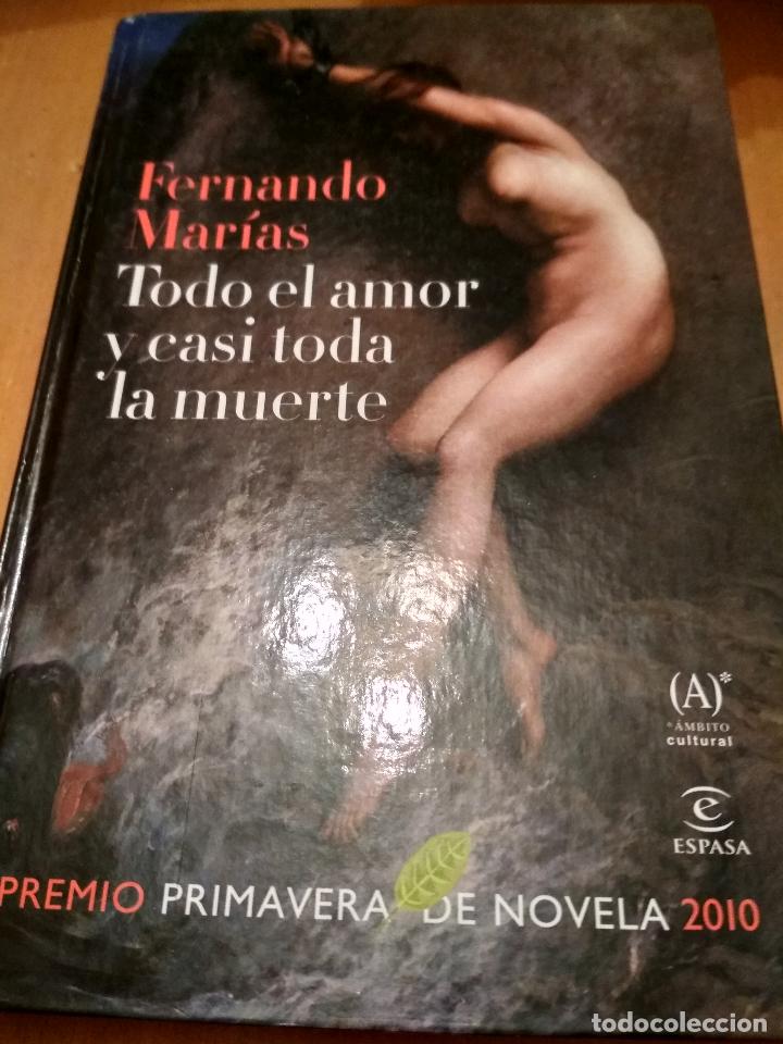 Libros antiguos: Todo el amor y casi toda la muerte