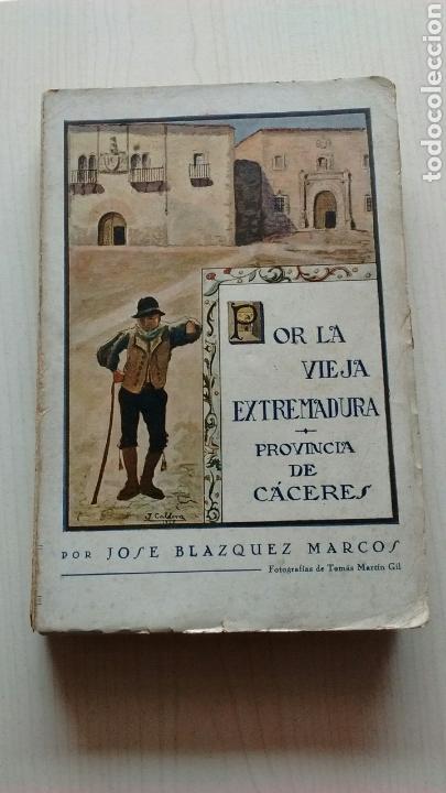 Libros antiguos: POR LA VIEJA EXTREMADURA - Foto 1