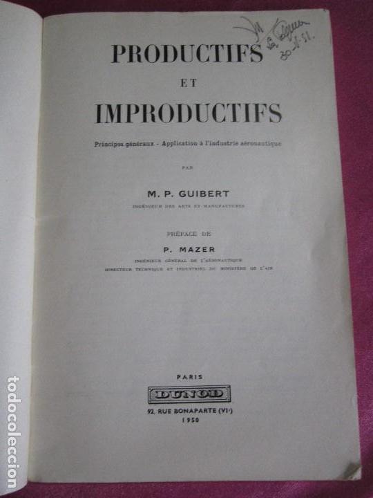 Libros antiguos: PRODUCTIFSET IMPRODUCTIFS INDUSTRIE AERONAUTIQUE AERONAUTICA GUIBERT 1950