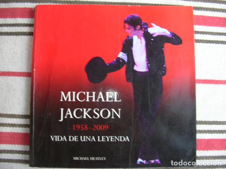 Libros antiguos: MICHAEL JACKOSN 1958 - 2009 VIDA DE UNA LEYENDA; MICHAEL HEATLEY
