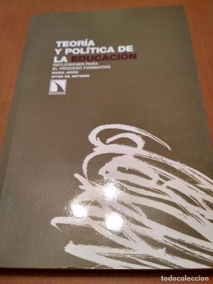 Libros antiguos: Teor&iacute;a y la pol&iacute;tica de la educaci&oacute;n - Foto 1