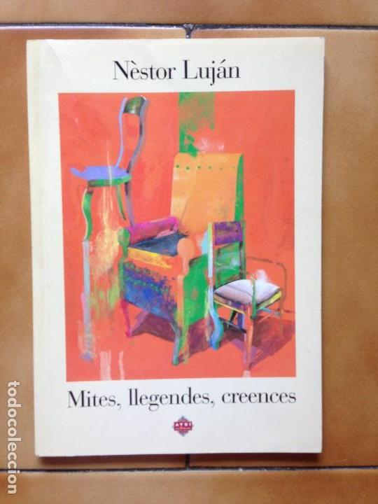 Libros antiguos: MITES , LLEGENDES , CREENCES &ndash; NESTOR LUJAN &ndash; 1995 - Foto 1