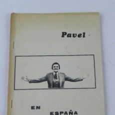 Libros antiguos: PAVEL EN ESPAÑA, MAGIA ILUSIONISMO, TIENE 32 PAG. MIDE 21,5 X 16 CMS.. Lote 131974170
