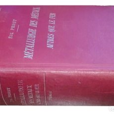 Libros antiguos: MÉTALLURGIE DES MÉTAUX AUTRES QUE LE FER / EUG. PROUST. LIBRAIRE POLYTECHNIQUE CH. BÉRANGER, 1924.. Lote 132171946