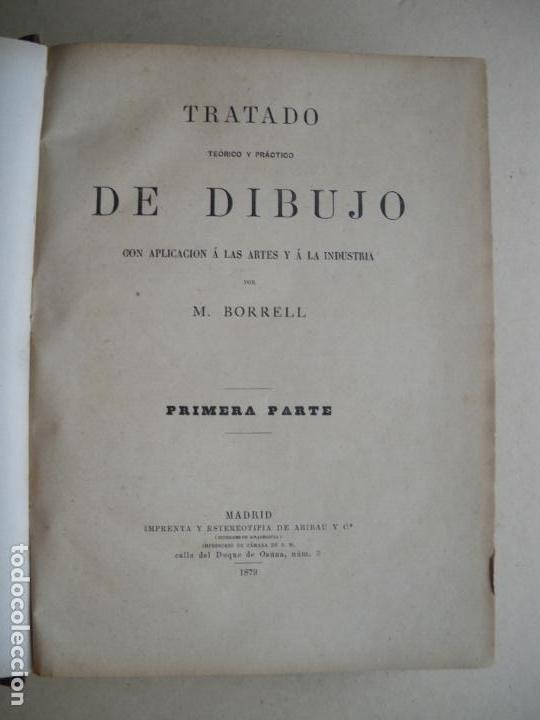 Libros antiguos: TRATADO DE DIBUJO. M. BORRELL. 1879. GRAN FORMATO - Foto 2