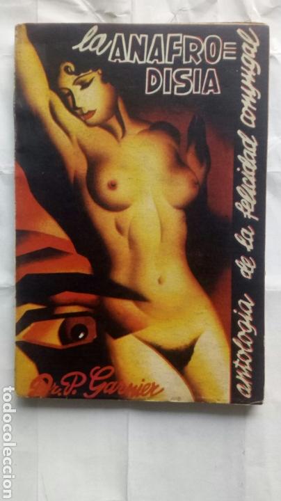 Antiquarische B&uuml;cher: La Anafrodisia. Dr. P. Garnier.