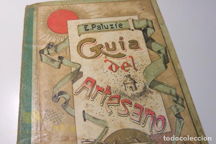 Libros antiguos: Guia del Artesano - E. Paluzie - 1891 - Foto 1