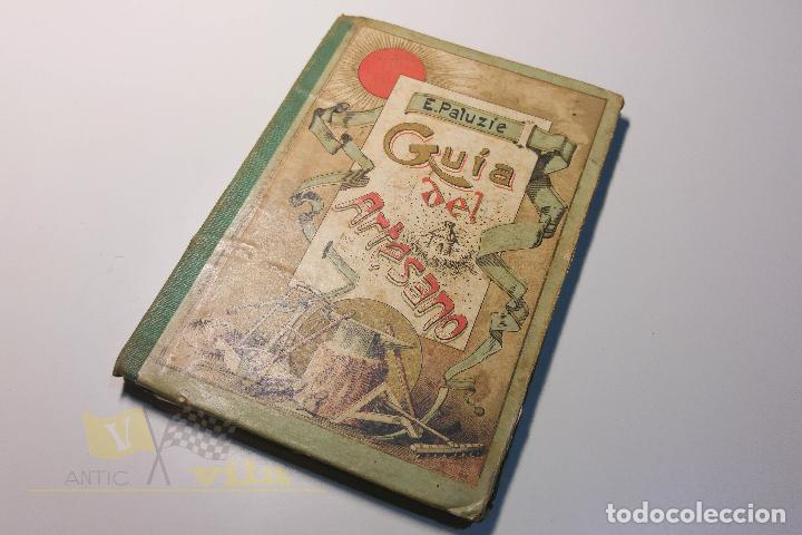 Libros antiguos: Guia del Artesano - E. Paluzie - 1891 - Foto 2
