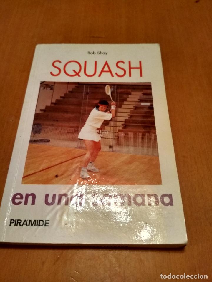 Libri antichi: Squash en una semana