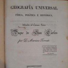 Libros antiguos: ANTIGUOS TOMOS 1 Y 2 GEOGRAFIA UNIVERSAL POR MARIANO TORRENTE 1827/1828.