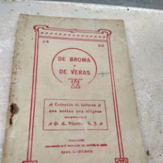 Libros antiguos: LIBRO DE BROMA Y DE VERAS N°34 - D.R VILARIÑO -. Lote 132912165