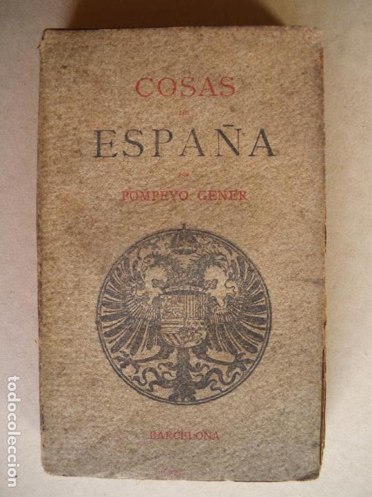 Libros antiguos: COSAS DE ESPA&Ntilde;A. POMPEYO GENER. 1903 - Foto 1