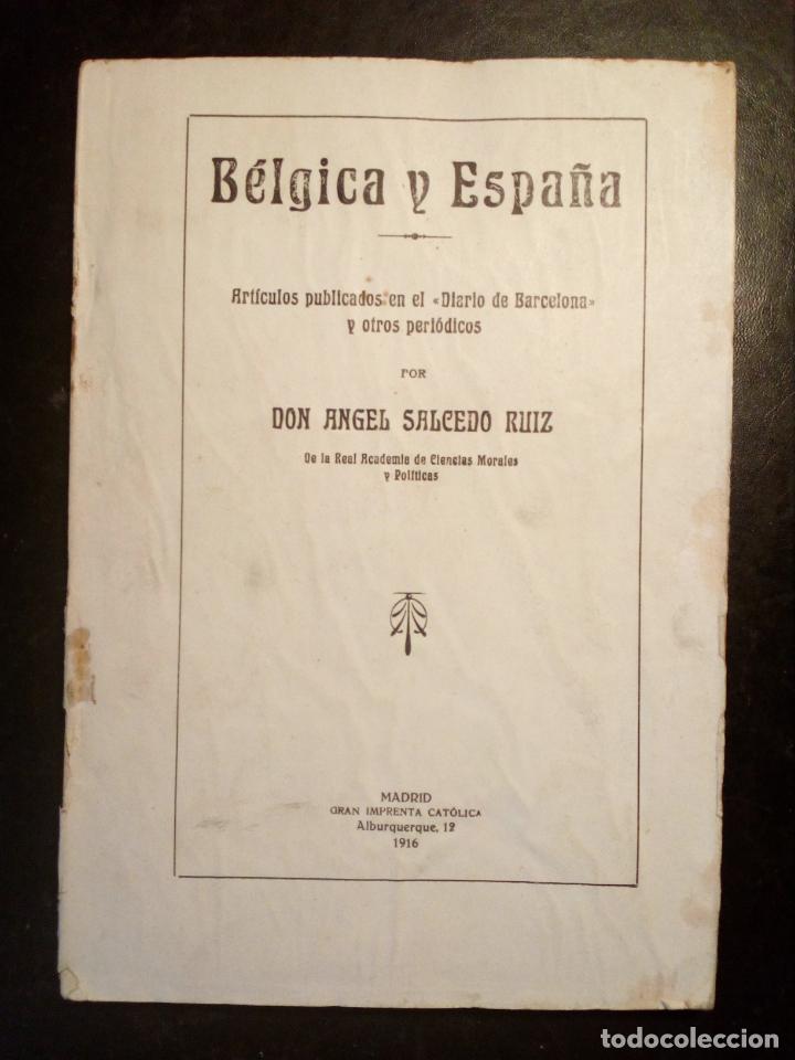 Old books: B&Eacute;LGICA Y ESPA&Ntilde;A POR D. &Aacute;NGEL SALCEDO RU&Iacute;Z - 1916
