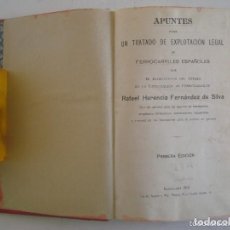 Libros antiguos: APUNTES PARA UN TRATADO DE EXPLOTACIÓN DE FERROCARRILES ESPAÑOLES.1912.1A EDICIÓN. Lote 133010362