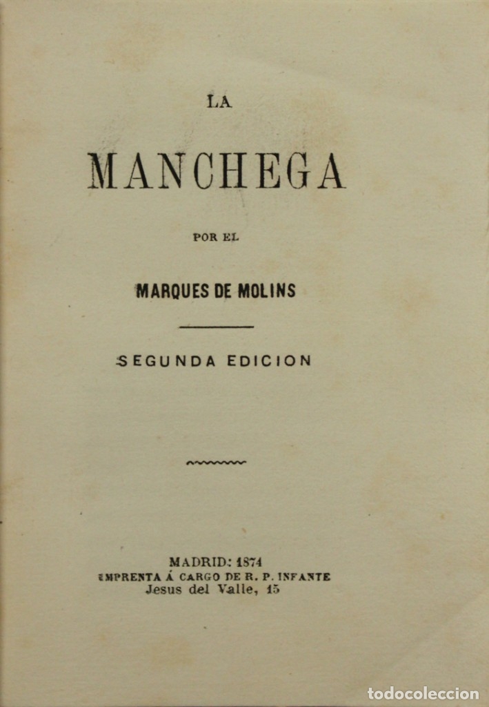 Libros antiguos: LA MANCHEGA. - MOLINS, marqu&eacute;s de. - Madrid, 1874. - Foto 1