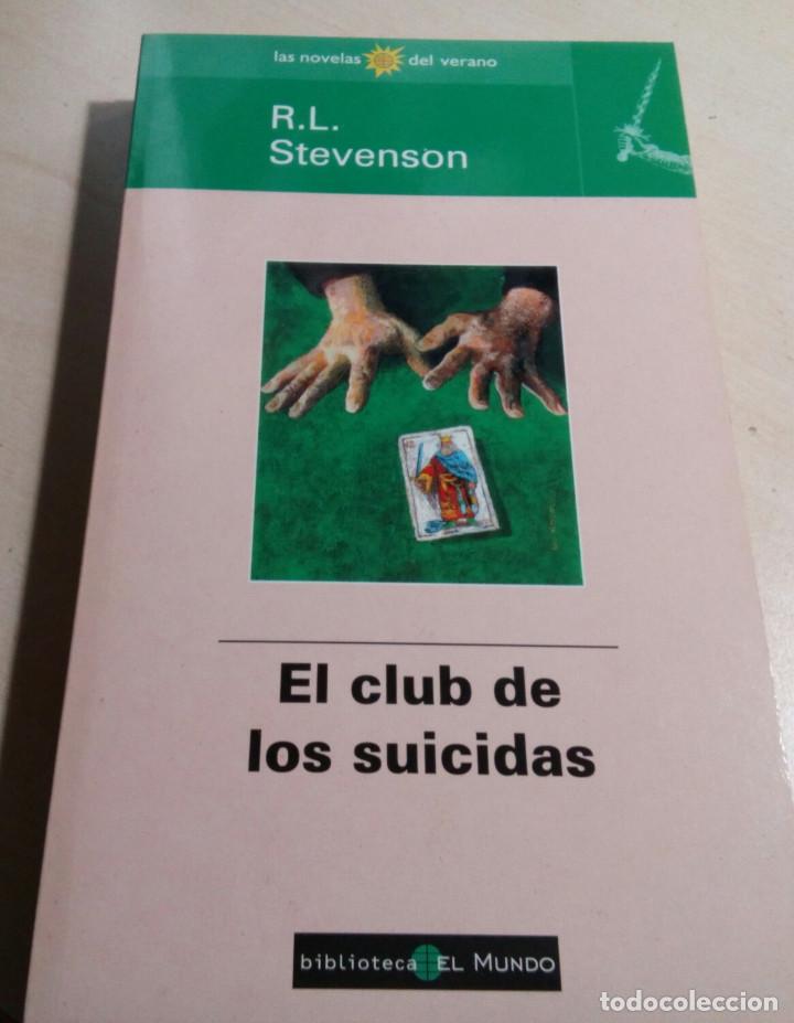 Libros antiguos: R.L.STEVENSON.EL CLUB DE LOS SUICIDAS.LAS NOVELAS DEL VERANO N&ordm;38.BIBLIOTECA DEL MUNDO.(1998)