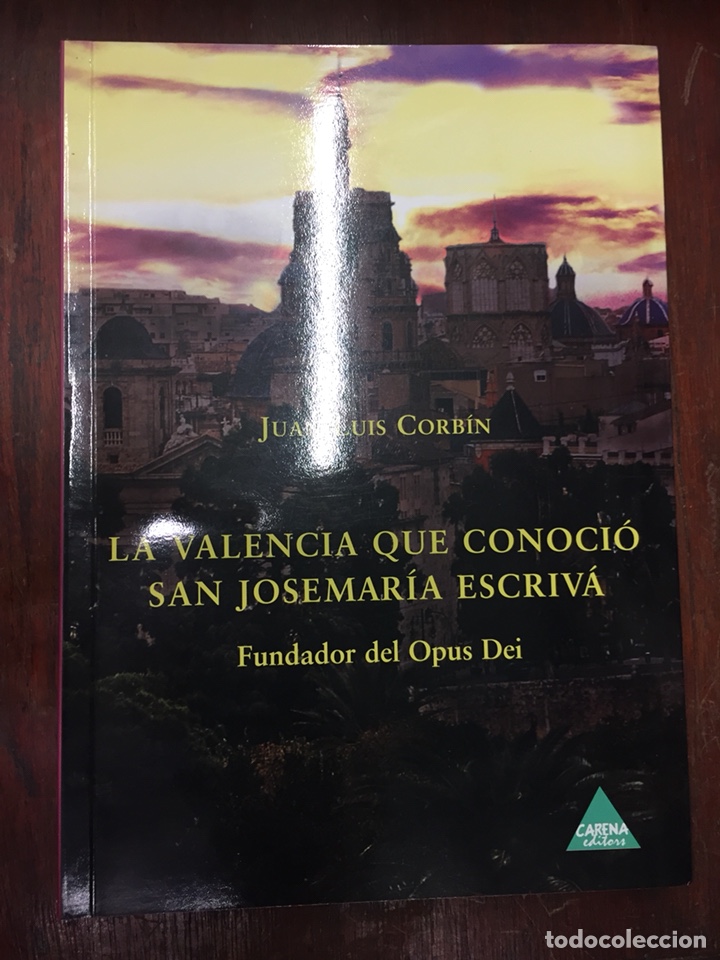 Libri antichi: LA VALENCIA QUE CONOCIO SAN JOSE MARIA ESCRIVA. - CORBIN, JUAN LUIS