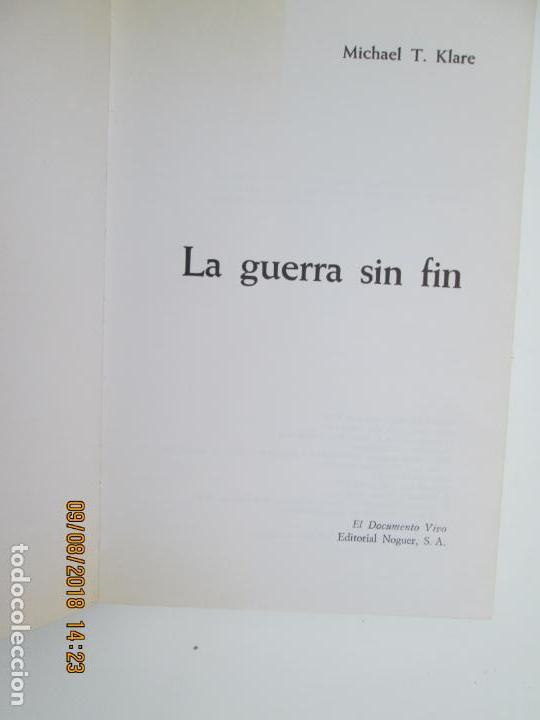 Libros antiguos: LA GUERRA SIN FIN - KLARE, MICHAEL T. - Foto 2